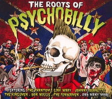 The Roots Of Psychobilly - V/A