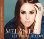 Let There Be Love - Melanie C