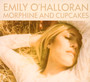 Morphine & Cupcakes - Emily O'Halloran