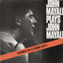 John Mayall Plays John Mayall - John Mayall / The Bluesbreakers