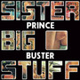 Sister Big Stuff - Prince Buster