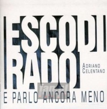 Esco Di Rado E Parlo Ancora Meno - Adriano Celentano