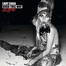 Born This Way - The Remix - Lady Gaga
