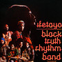 Ifetayo - Black Truth Rhythm Band