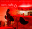 Ram Cafe 6 - Ram Cafe Ram Cafe 6 - Ram Cafe