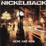 Here & Now - Nickelback