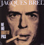 Ne Me Quitte Pas - Jacques Brel