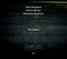 Trio Libero - Andy Sheppard