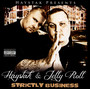 Strictly Business - Haystak & Jelly Roll