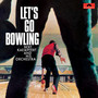Let's Go Bowling - Bert Kaempfert