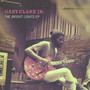 Bright Lights - Gary JR Clark .
