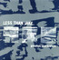 Goodbye Blue & White - Less Than Jake