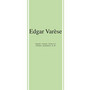 Early Works - Edgar Varese