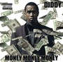 Money Money Money - Diddy
