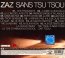 Sans Tsu Tsou - Live - ZAZ - bigger Sans Tsu Tsou - Live - ZAZ