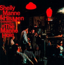 Complete Live At The Manne-Hole - Shelly Manne  & His Men