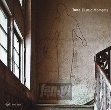 Lucid Moments - Tune