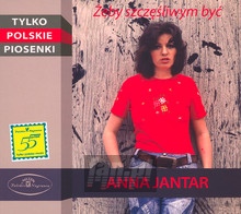 Żeby Szczęśliwym Być - Anna Jantar - bigger Żeby Szczęśliwym Być - Anna Jantar