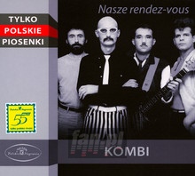 Nasze Rendez Vous [Compilation] - Kombi