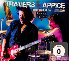 Boom Boom At The House Of - Travers & Appice