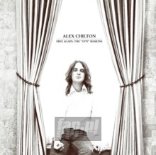 Free Again: 1970 Sessions - Alex Chilton