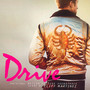 Drive  OST - Cliff Martinez