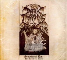 Sempiternal Past [Darkthrone Demos] - Darkthrone