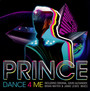 Dance 4 Me - Prince