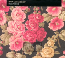Blues Funeral - Mark Lanegan