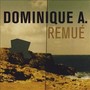 Remue/2012 Special Edit. - Dominique A