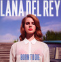 Born To Die - Lana Del Rey 