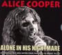 Alone In His Nightmare - Alice Cooper
