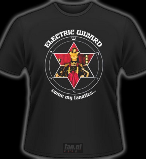 Come My Fanatics... _TS80334_ - Electric Wizard