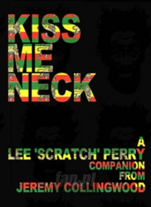 Kiss Me Neck BK - Lee Scratch Perry
