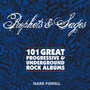 Prophets & Sages ~ 101 Great Progressive & Underground R - Mark Powell