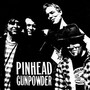 Pinhead Gunpowder - Pinhead Gunpowder