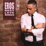 Eros Best Love Songs - Eros Ramazzotti