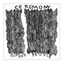 Scared People - Ceremony