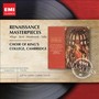 Renaissance Masterpieces - Choir Of King's College C