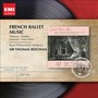 French Ballet Music - Sir Thomas Beecham 