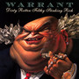 Dirty Rotten Filthy Stink - Warrant