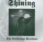 The Darkroom Sessions - Shining   
