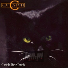 Catch The Catch - C.C. Catch