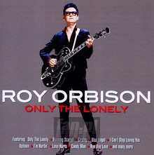 Only The Lonely - Roy Orbison