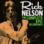 Complete Epic Recordings - Rick Nelson