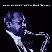 The Hawk Relaxes - Coleman Hawkins