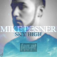Sky High - Mike Posner