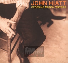 Crossing Muddy Waters - John Hiatt