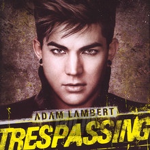 Trespassing - Adam Lambert - bigger Trespassing - Adam Lambert