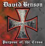 Purpose Of The Cross - David Benson